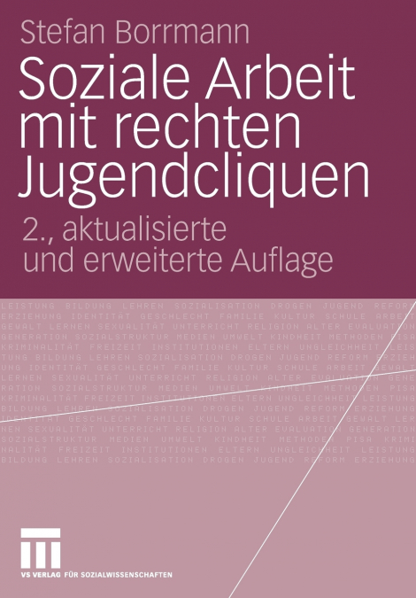 Soziale Arbeit mit rechten Jugendcliquen