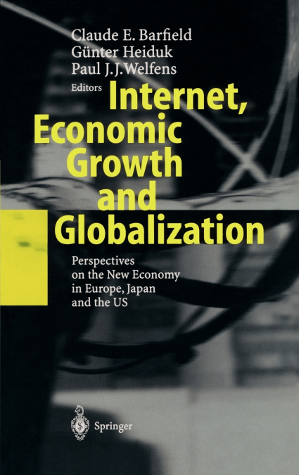Internet, Economic Growth and Globalization