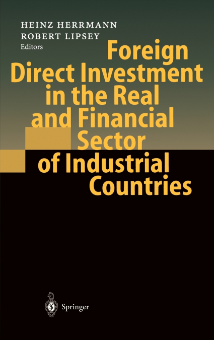 Foreign Direct Investment in the Real and Financial Sector of Industrial Countries