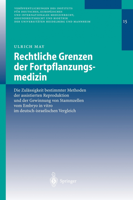 Rechtliche Grenzen der Fortpflanzungsmedizin