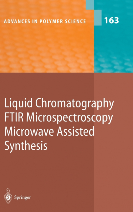 Liquid Chromatography / Ftir Microspectroscopy / Microwave Assisted Synthesis