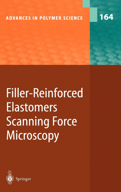 Filler-Reinforced Elastomers / Scanning Force Microscopy