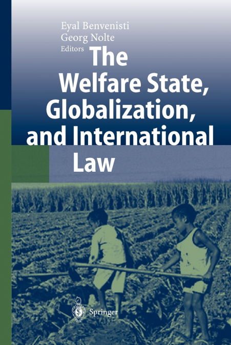The Welfare State, Globalization, and International Law