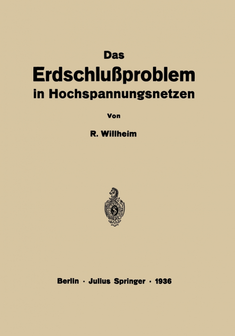 Das Erdschlußproblem in Hochspannungsnetzen