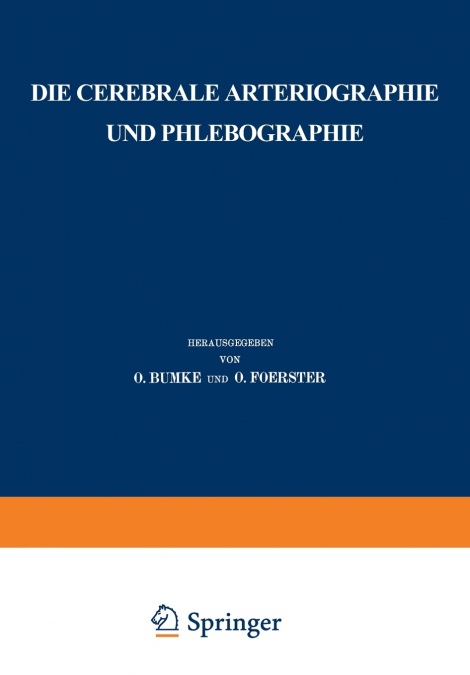 Die cerebrale Arteriographie und Phlebographie