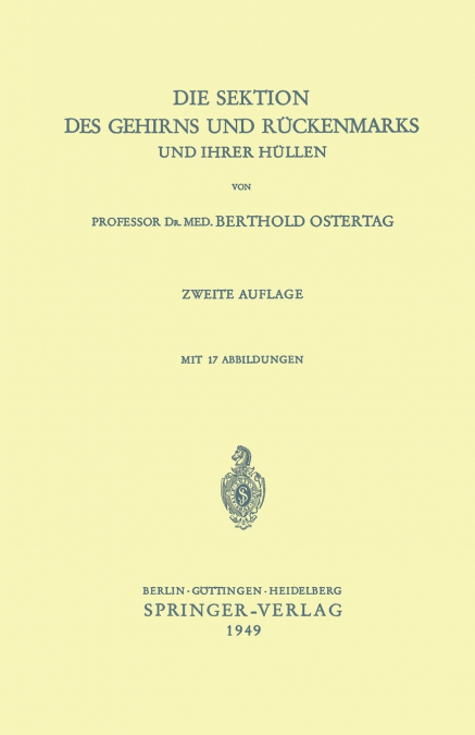 Die Sektion Des Gehirns Und Ruckenmarks Und Ihrer Hullen
