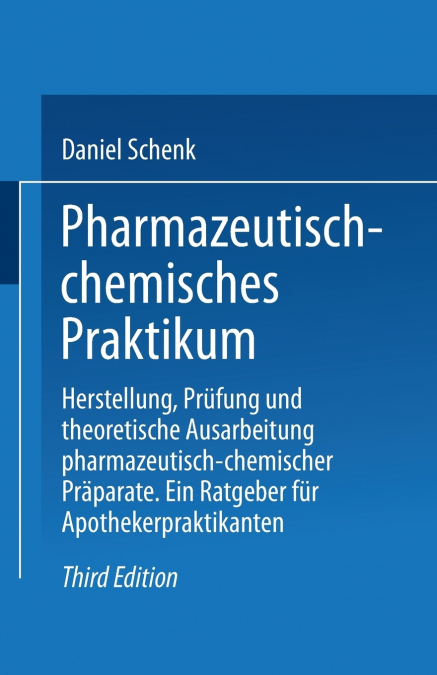 Pharmazeutisch-Chemisches Praktikum