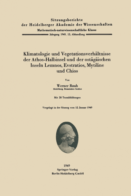 Klimatologie und Vegetationsverhältnisse der Athos-Halbinsel und der ostägäischen Inseln Lemnos, Evstratios, Mytiline und Chios