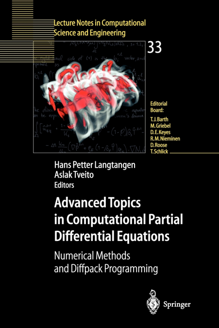 Advanced Topics in Computational Partial Differential Equations