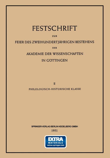 Festschrift Zur Feier Des Zweihundertjahrigen Bestehens Der Akademie Der Wissenschaften in Gottingen