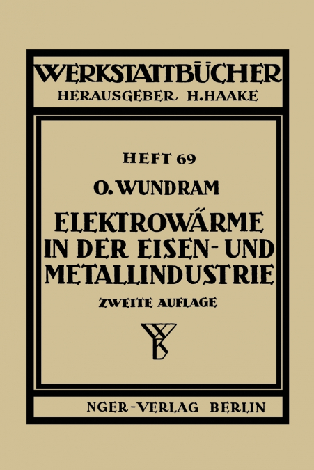Elektrowärme in der Eisen- und Metallindustrie