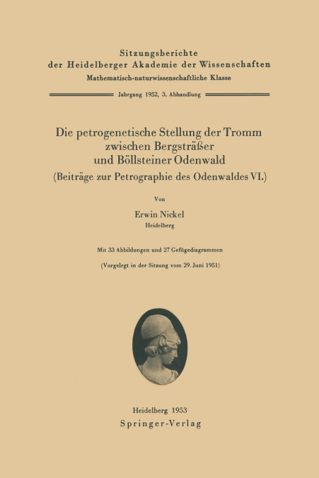 Die Petrogenetische Stellung Der Tromm Zwischen Bergstrasser Und Bollsteiner Odenwald (Beitrage Zur Petrographie Des Odenwaldes VI.)
