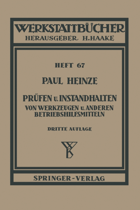 Prüfen und Instandhalten von Werkzeugen und anderen Betriebshilfsmitteln