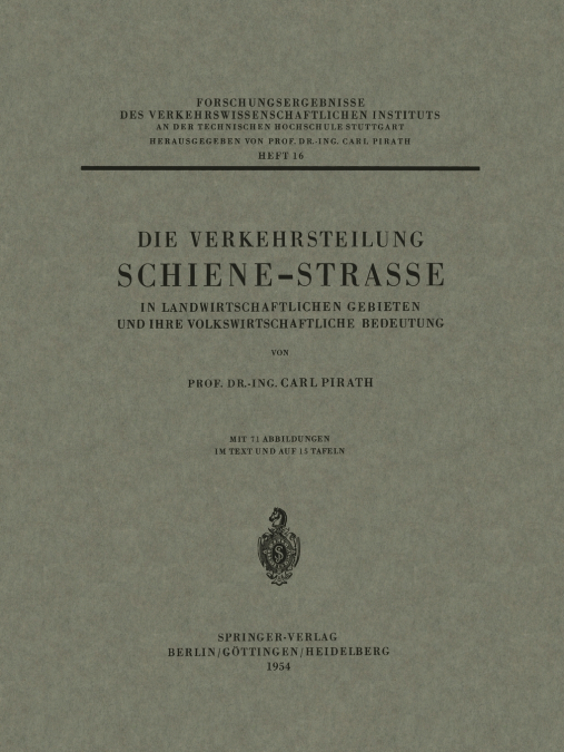 Die Verkehrsteilung Schiene-Strasse in Landwirtschaftlichen Gebieten Und Ihre Volkswirtschaftliche Bedeutung