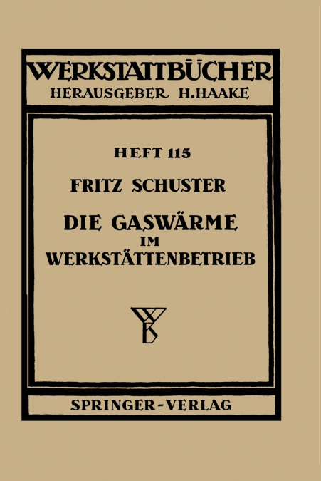 Die Gaswarme Im Werkstattenbetrieb