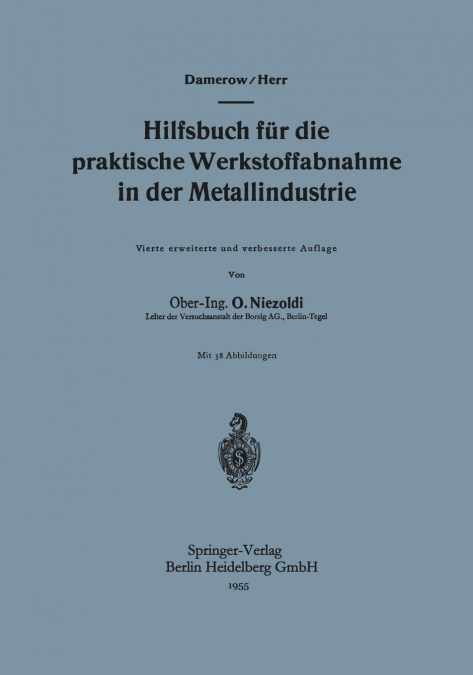 Hilfsbuch Fur Die Praktische Werkstoffabnahme in Der Metallindustrie