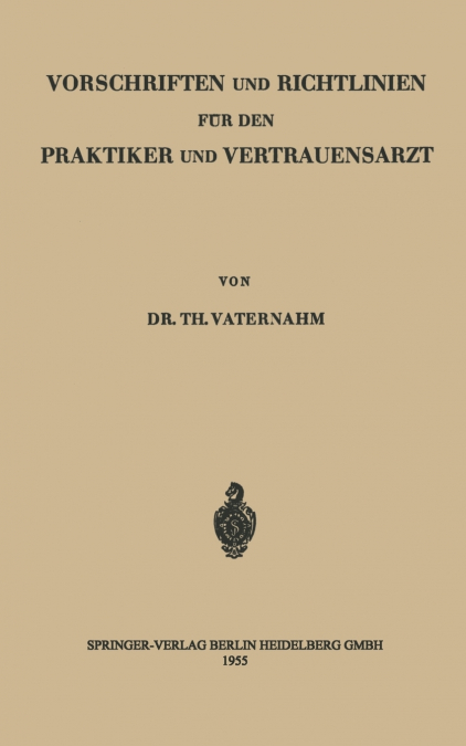 Vorschriften Und Richtlinien Fur Den Praktiker Und Vertrauensarzt