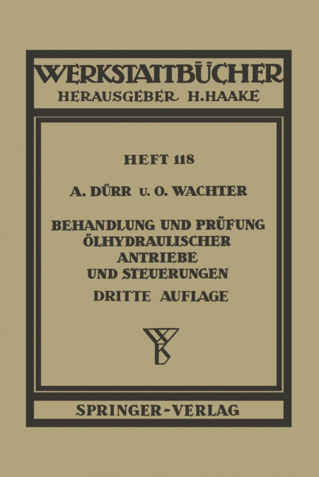 Behandlung und Prüfung ölhydraulischer Antriebe und Steuerungen