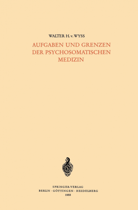 Aufgaben Und Grenzen Der Psychosomatischen Medizin