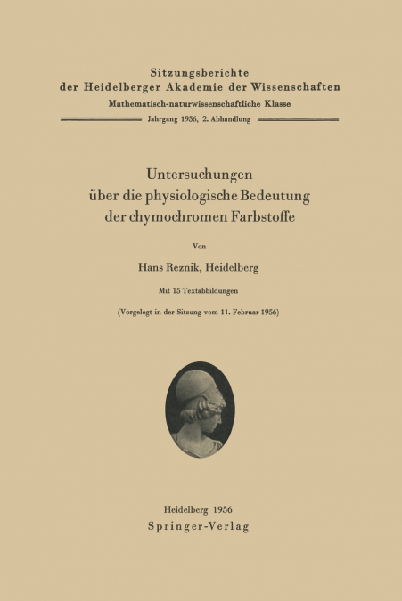 Untersuchungen Uber Die Physiologische Bedeutung Der Chymochromen Farbstoffe
