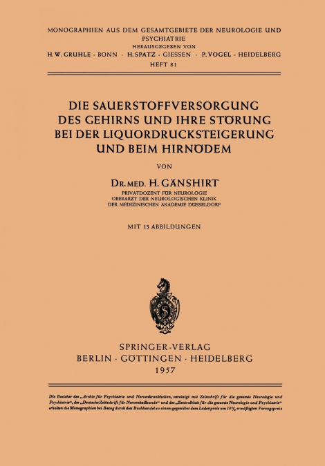 Die Sauerstoffversorgung des Gehirns und ihre Störung bei der Liquordrucksteigerung und beim Hirnödem
