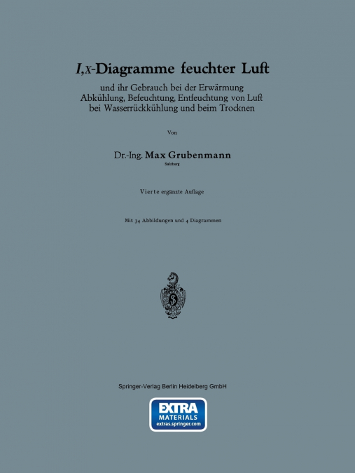 I, X-Diagramme Feuchter Luft Und Ihr Gebrauch Bei Der Erwarmung Abkuhlung, Befeuchtung, Entfeuchtung Von Luft Bei Wasserruckkuhlung Und Beim Trocknen