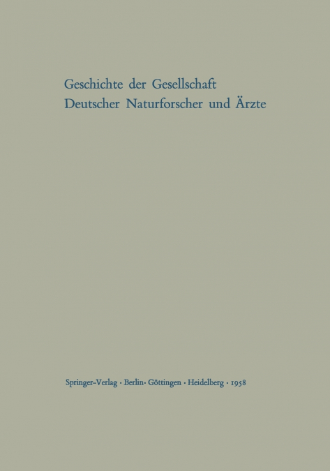 Kleines Quellenbuch Zur Geschichte Der Gesellschaft Deutscher Naturforscher Und Arzte