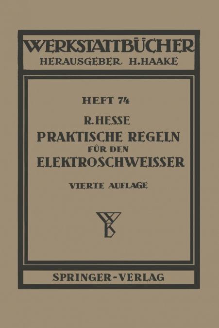 Praktische Regeln für den Elektroschweißer