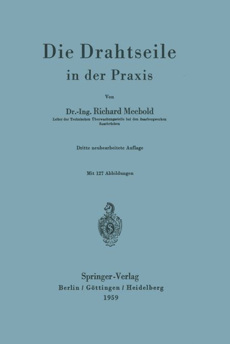 Die Drahtseile in Der Praxis