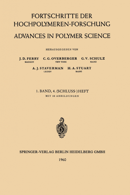 Fortschritte der Hochpolymeren-Forschung / Advances in Polymer Science