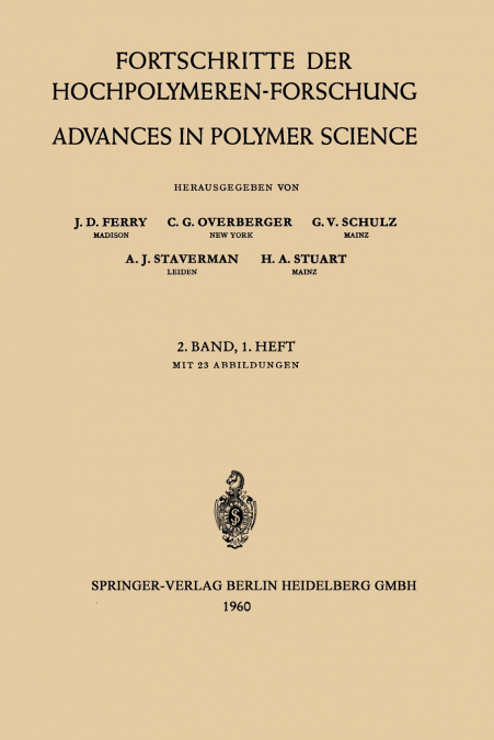Fortschritte der Hochpolymeren-Forschung / Advances in Polymer Science