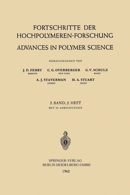 Fortschritte der Hochpolymeren-Forschung / Advances in Polymer Science