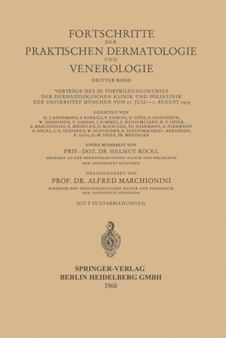Vorträge des III. Fortbildungskurses der Dermatologischen Klinik und Poliklinik der Universität München vom 27. Juli - 1. August 1959