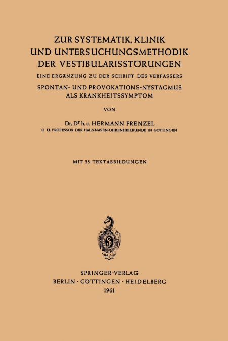 Zur Systematik, Klinik und Untersuchungsmethodik der Vestibularisstörungen