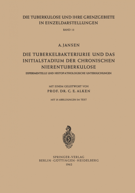 Die Tuberkelbakteriurie Und Das Initialstadium Der Chronischen Nierentuberkulose