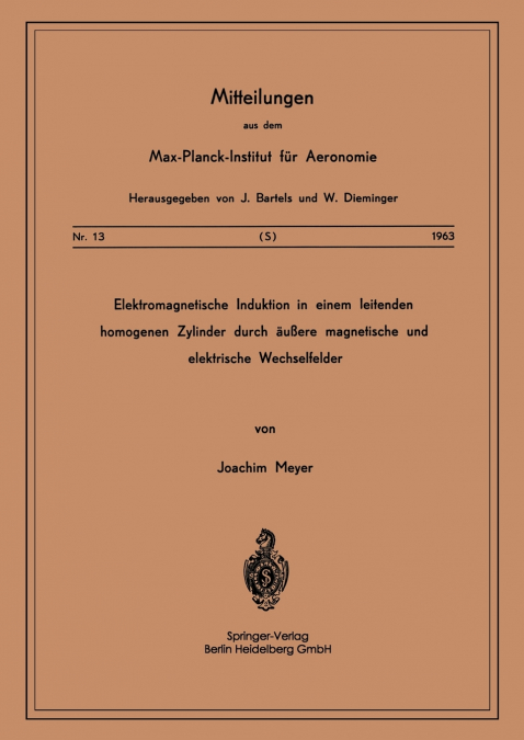 Elektromagnetische Induktion in einem Leitenden Homogenen Zylinder durch Äussere Magnetische und Elektrische Wechselfelder