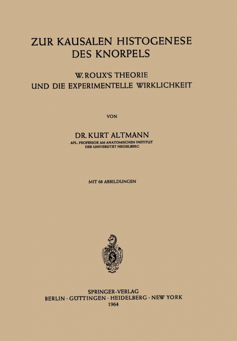 Zur Kausalen Histogenese des Knorpels
