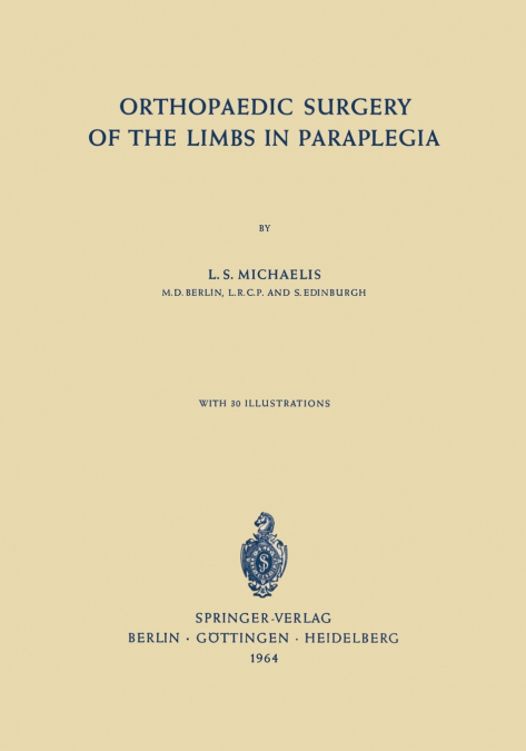 Orthopaedic Surgery of the Limbs in Paraplegia