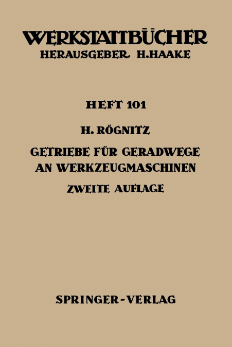 Getriebe für Geradwege an Werkzeugmaschinen