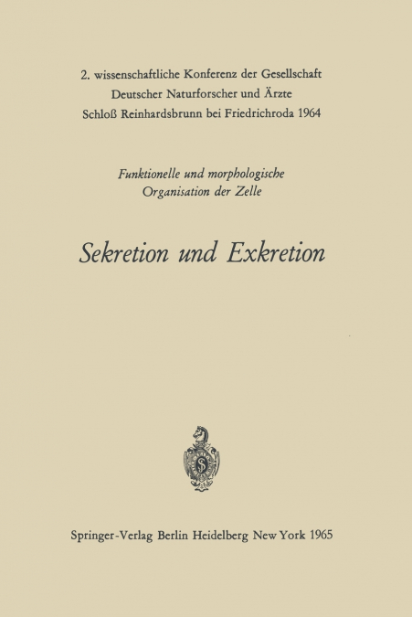 Sekretion und Exkretion Funktionelle und morphologische Organisation der Zelle