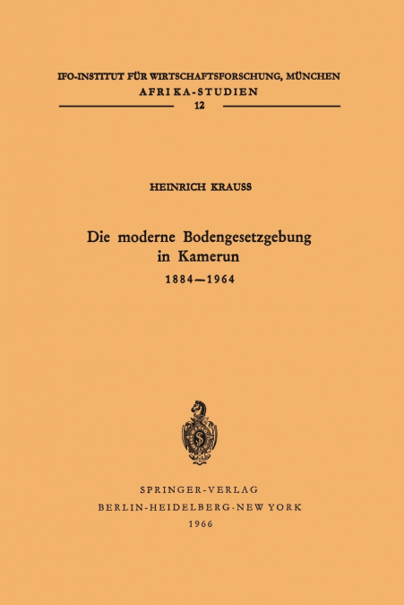 Die Moderne Bodengesetzgebung in Kamerun 1884 1964