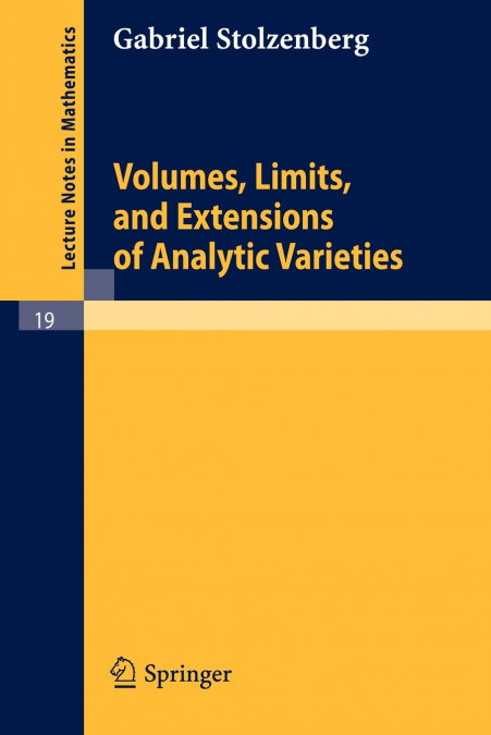 Volumes, Limits and Extensions of Analytic Varieties