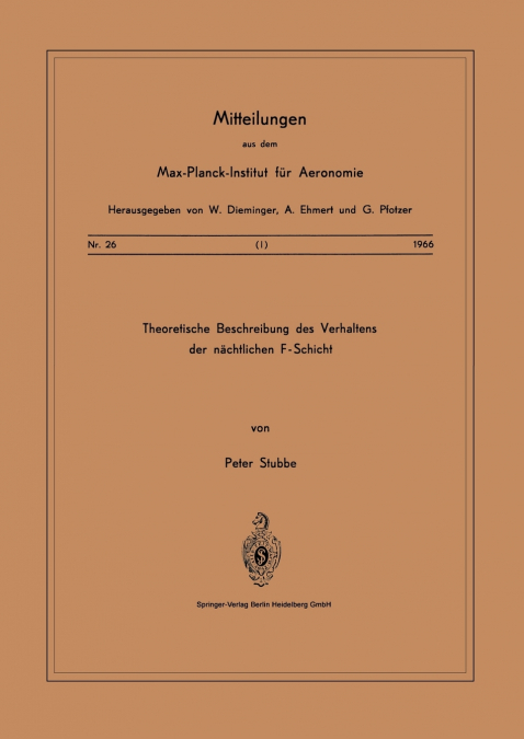 Theoretische Beschreibungen des Verhaltens der Nächtlichen F - Schicht