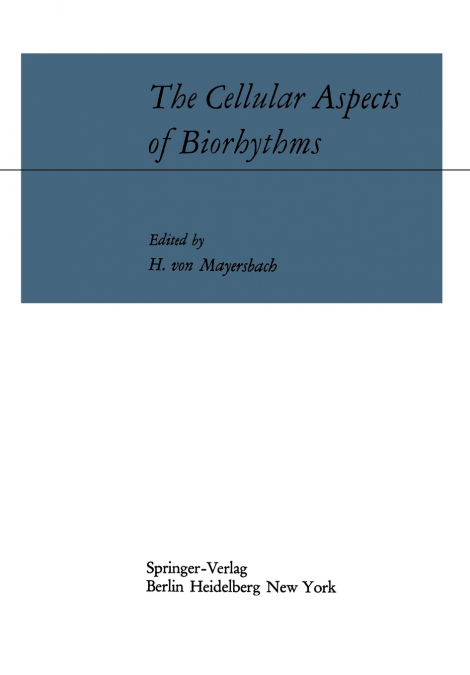 The Cellular Aspects of Biorhythms