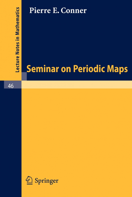 Seminar on Periodic Maps