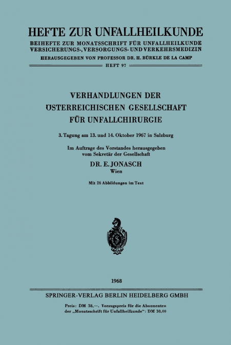 Verhandlungen Der Osterreichischen Gesellschaft Fur Unfallchirurgie
