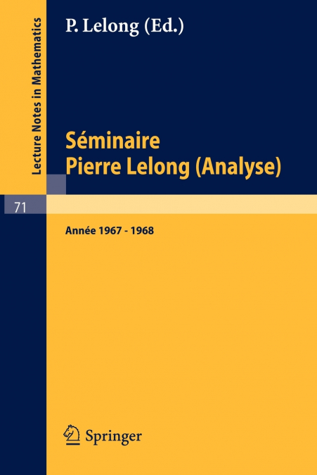 Séminaire Pierre Lelong (Analyse). Année 1967-1968