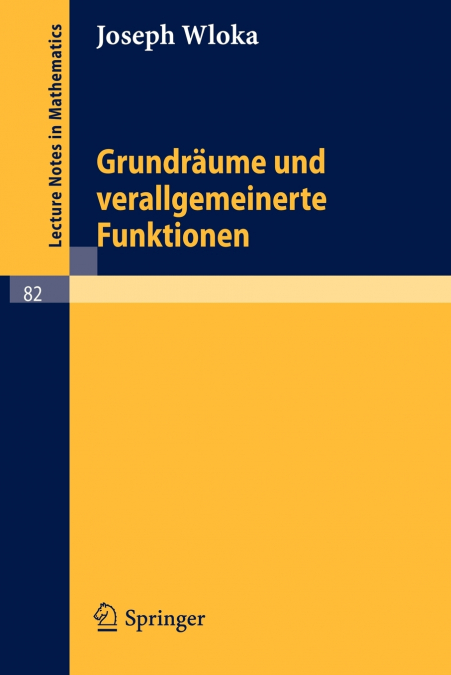 Grundräume und verallgemeinerte Funktionen