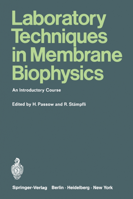 Laboratory Techniques in Membrane Biophysics