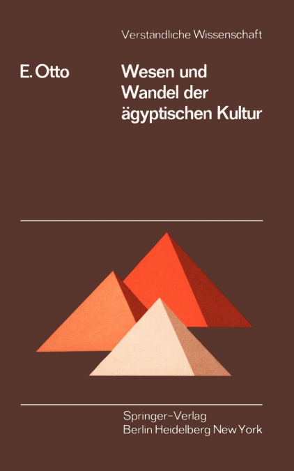 Wesen und Wandel der ägyptischen Kultur